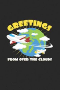 Paperback Greetings from over the clouds: 6x9 Pilot - blank with numbers paper - notebook - notes Book