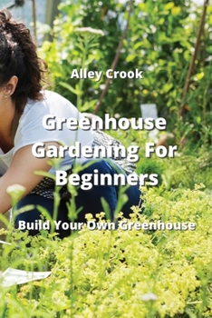 Paperback Greenhouse Gardening For Beginners Book