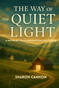 Paperback The Way of The Quiet Light Book