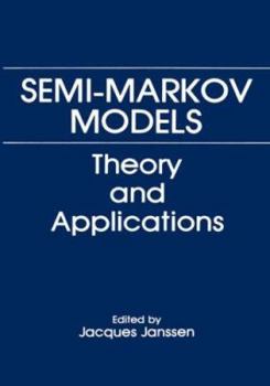 Hardcover Semi-Markov Models: Theory and Applications Book