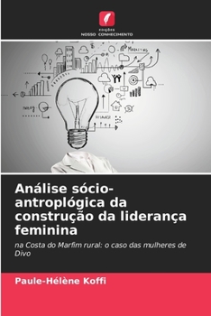 Paperback Análise sócio-antroplógica da construção da liderança feminina [Portuguese] Book