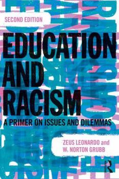 Paperback Education and Racism: A Primer on Issues and Dilemmas Book