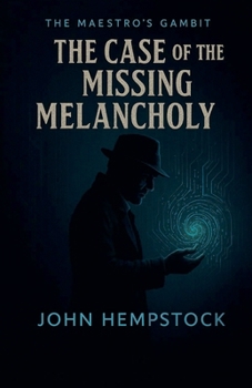 Paperback The Case of the Missing Melancholy Book