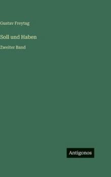 Soll und Haben: Zweiter Band