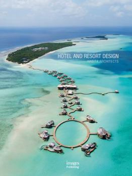 Hardcover Hotel and Resort Design: Habita Architects Book