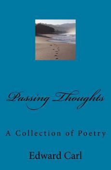 Paperback Passing Thoughts: A Collection of Poetry Book