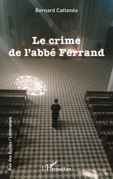 Paperback Le crime de l'abbé Ferrand [French] Book