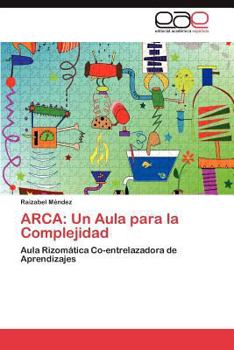 Paperback Arca: Un Aula Para La Complejidad [Spanish] Book