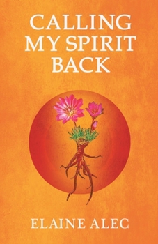 Paperback Calling My Spirit Back Book