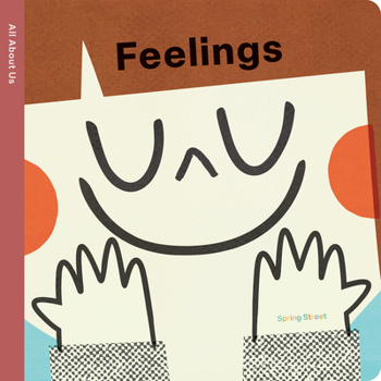 Board book Spring Street All about Us: Feelings Book