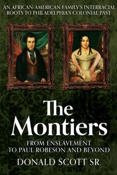 Paperback The Montiers: From Enslavement to Paul Robeson and Beyond Book