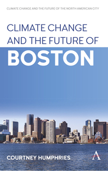 Hardcover Climate Change and the Future of Boston Book