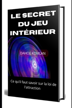 Paperback Le secret du jeu intérieur [French] Book