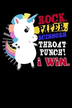 Paperback Rock. Paper. Scissors. Throat Punch! I Win.: Funny Unicorn Rock Scissors Paper punch Lined Notebook Journal Diary 6x9 Book