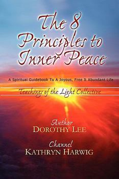 Paperback The Eight Principles to Inner Peace Book