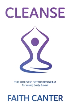 Paperback Cleanse: The Holistic Detox Program for mind, body & soul Book