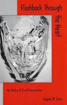 Flashback Through the Heart: The Poetry of Yusef Komunyakaa