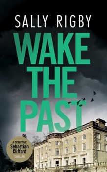 Paperback Wake the Past: A Midlands Crime Thriller Book