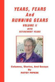 Paperback Years, Fears, and Running Gears: Volume II with Retirement Years Book