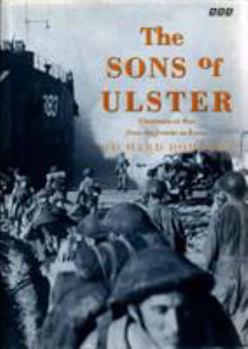 Paperback The sons of Ulster: Ulstermen at war, from the Somme to Korea Book