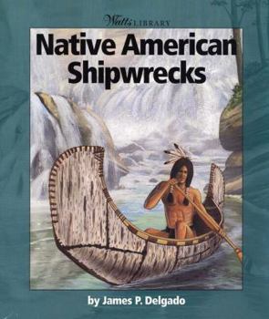Library Binding Native American Shipwrecks Book