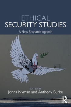 Paperback Ethical Security Studies: A New Research Agenda Book