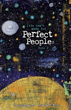 Paperback Life Isn't Made For Perfect People: Book 2 Book