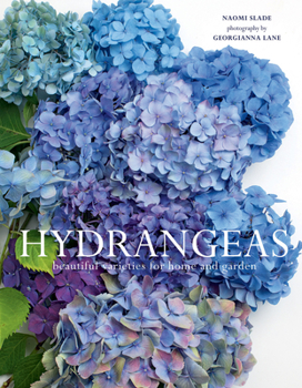 Hardcover Hydrangeas: Beautiful Varieties for Home and Garden Book