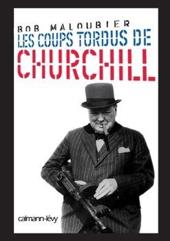 Paperback Les Coups tordus de Churchill (French Edition) [French] Book