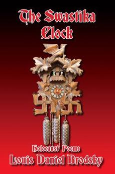 Paperback The Swastika Clock: Holocaust Poems Book
