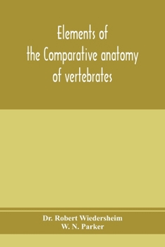 Paperback Elements of the comparative anatomy of vertebrates Book