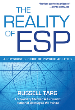 Paperback The Reality of ESP: A Physicist's Proof of Psychic Abilities Book