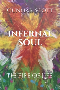 Paperback Infernal Soul: The Fire of Life Book