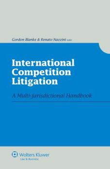 Paperback International Competition Litigation: A Multi-Jurisdictional Handbook Book