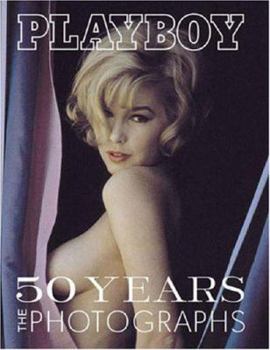 Hardcover Playboy: 50 Years: The Photographs Book