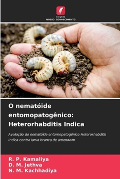 Paperback O nematóide entomopatogênico: Heterorhabditis Indica [Portuguese] Book