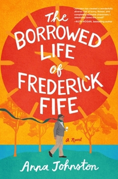 Hardcover The Borrowed Life of Frederick Fife Book