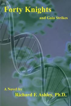 Paperback Forty Knights: and Gaia strikes Book