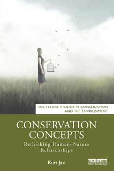 Paperback Conservation Concepts: Rethinking Human-Nature Relationships Book