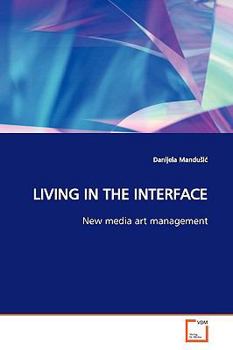 Paperback Living in the Interface Book