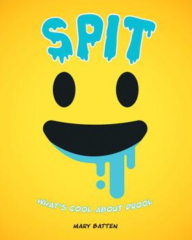 Paperback Spit: What's Cool about Drool Book