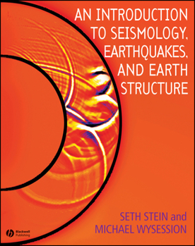 Paperback An Introduction to Seismology, Earthquakes, and Earth Structure Book