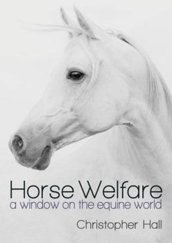 Paperback Horse Welfare: A Window on the Equine World Book