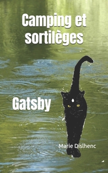 Paperback Camping et sortilèges: Gatsby [French] Book