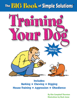 Paperback The Big Book of Simple Solutions: Training Your Dog Book