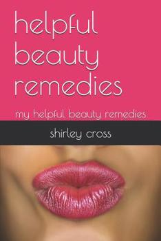 Paperback helpful beauty remedies: my helpful beauty remedies Book