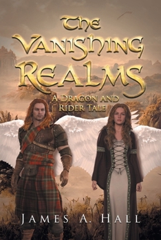 Paperback The Vanishing Realms: A Dragon and Rider Tale Book