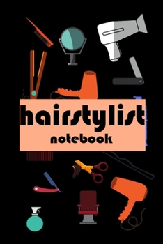 hairstylist notebook: amazing 2020 hairstylist notebook , female barbers , cosmetologist, hair design