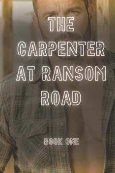 The Carpenter at Ransom Road: a small-town romantic suspense (The Ransom Road Romances)