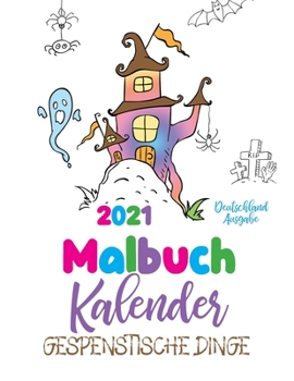 Paperback Malbuch Kalender 2021 Gespenstische Dinge (Deutschland Ausgabe) [German] Book